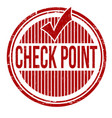 check point grunge rubber stamp vector image vector image