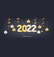 happy new year 2022 vector image vector image