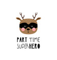 lettering children poster part time superhero vector image vector image