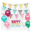 color balloons happy birthday on white background vector image