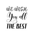 You are the best dad inscription greeting card Vector Image