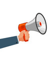 loudspeaker or megaphone in hand advertising vector image