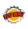 you win sign in pop art style big promo vector image vector image