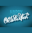 happy oktoberfest poster beer festival decoration vector image