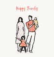 happy family together mother father sister vector image vector image