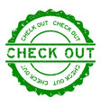 grunge green check out word round rubber seal vector image vector image