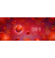 covid19-19 coronavirus outbreak design with virus vector image vector image