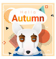 hello autumn background with happy dog vector image