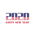2020 happy new year greeting card with usa vector image