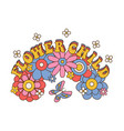 flower child - lettering text isolated concept vector image