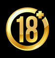 gold sign age restriction to 18 years round vector image