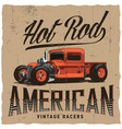 hot rod american racers poster vector image