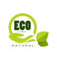 eco natural logo premium quality label with green vector image