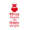 christmas text quote lettering bauble vector image