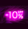 neon frame 10 off text banner summer bar vector image vector image