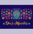 dia de los muertos card with decorated skull vector image