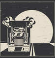 big truck on the highway old poster vector image vector image