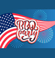 july 4th bbq party lettering invitation vector image