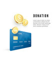 donation concept golden coin collect on credit vector image vector image