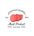 sausage vintage emblem vector image