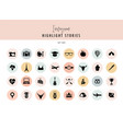 instagram highlights stories covers icons vector image