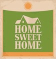 vintage home sweet poster design vector image vector image