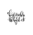 home is where the heart hand lettering vector image