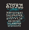font storm hand vector image vector image