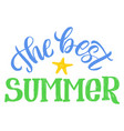 best summer logo color calligraphy phrase vector image