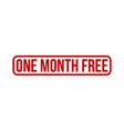 one month free rubber stamp seal vector image vector image