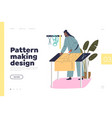 pattern making design concept of landing page vector image vector image