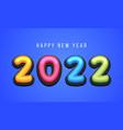 happy new year 2022 cute greeting card vector image vector image