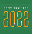 happy new year 2022 greeting card with text vector image vector image