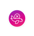cancelled flight line icon vector image vector image