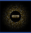 happy new year 2019 gold bright disco lights vector image