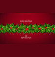 christmas garland holly berry card with red vector image vector image