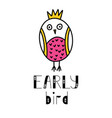 early bird lettering and owl doodle vector image