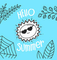 hallo summer concept with sun hand drawn vector image vector image