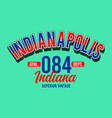 indianapolis indiana 084 college for t-shirts vector image vector image