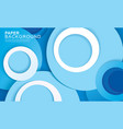 paper layer circle blue abstract background vector image vector image