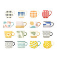 set tea or coffee cups mugs with trendy vector image