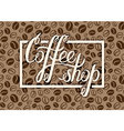coffee shop logo on beans background vector image