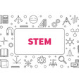 stem horizontal linear frame education vector image