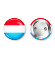 button badge with luxembourgish flag souvenir vector image