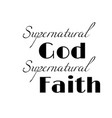 christian poster design - supernatural god vector image vector image