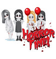 horror time text design with creepy ghost girls vector image