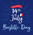 14 july bastille day france lettering blue sign vector image