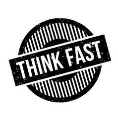 Think fast rubber stamp Royalty Free Vector Image
