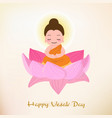 buddha enlighten on vesak day eps10 vector image