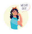young woman strong with we can do it message vector image